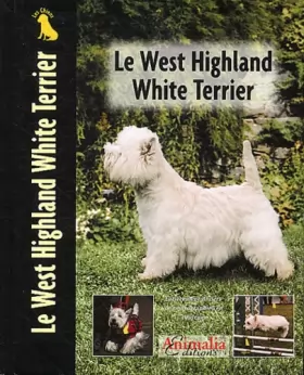 Couverture du produit · Le West Highland White Terrier