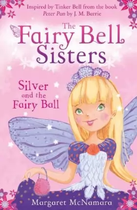 Couverture du produit · The Fairy Bell Sisters: Silver and the Fairy Ball