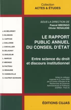 Couverture du produit · Le rapport public annuel du Conseil d'Etat: Entre science du droit et discours institutionnel
