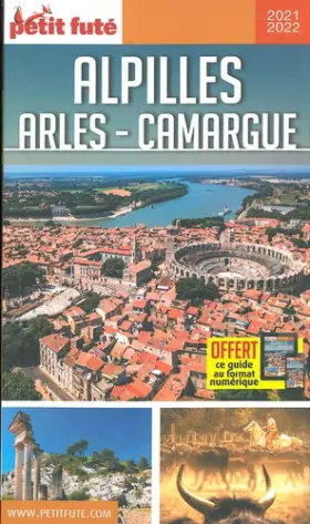 Couverture du produit · Guide Alpilles - Camargue - Arles 2021 Petit Futé