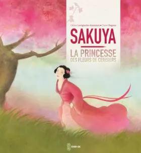 Couverture du produit · Sakuya : La princesse des fleurs de cerisiers