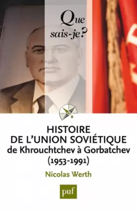 Couverture du produit · Histoire de l'Union soviétique de Khrouchtchev à Gorbatchev