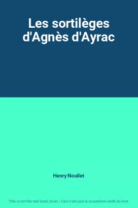 Couverture du produit · Les sortilèges d'Agnès d'Ayrac