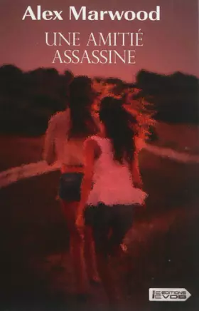 Couverture du produit · Une amitié assassine