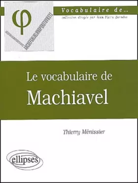 Couverture du produit · Le vocabulaire de Machiavel