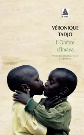 Couverture du produit · L'ombre d'Imana : Voyages jusqu'au bout du Rwanda