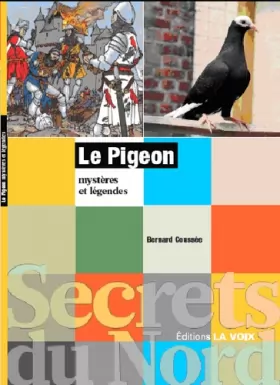 Couverture du produit · Le pigeon: Mystère et légendes