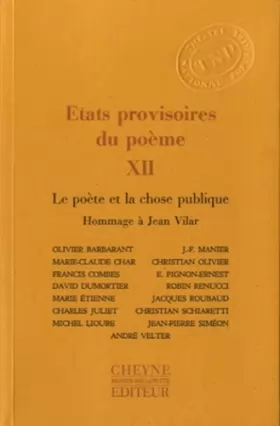 Couverture du produit · Etats provisoires du poème: Tome 12, Le poète et la chose publique, Hommage à Jean Vilar
