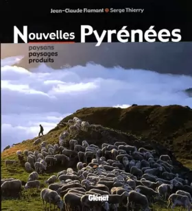 Couverture du produit · Nouvelles Pyrénées : Paysans, paysages et produits