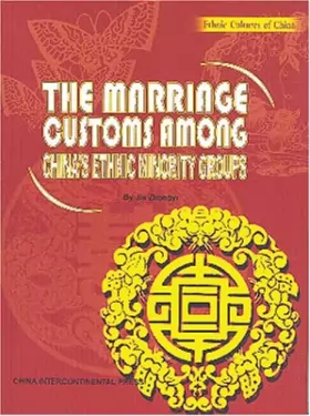Couverture du produit · The Marriage Customs among China's Ethnic Minority Groups