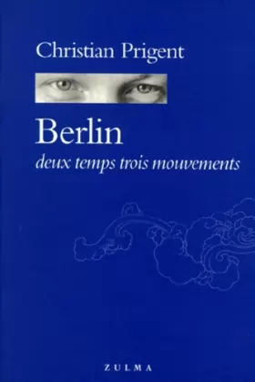Couverture du produit · Berlin, deux temps trois mouvements