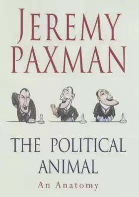 Couverture du produit · The Political Animal: An Anatomy