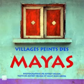 Couverture du produit · Villages peints des Mayas