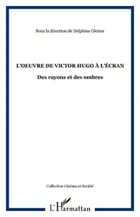Couverture du produit · L'oeuvre de Victor Hugo à l'écran