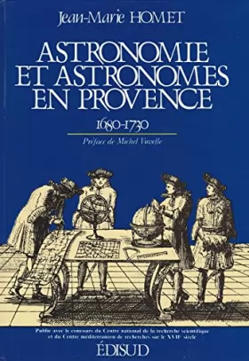 Couverture du produit · Astronomie et astronomes en Provence : 1680-1730