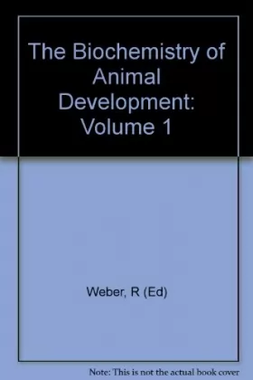 Couverture du produit · The Biochemistry of Animal Development. Vol. 1