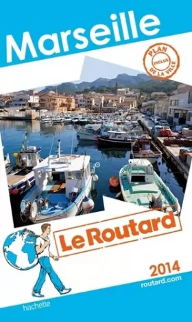 Couverture du produit · Guide du Routard Marseille 2014
