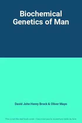 Couverture du produit · Biochemical Genetics of Man