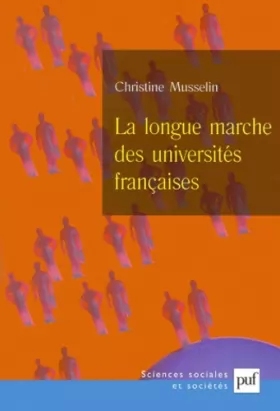 Couverture du produit · La Longue Marche des universités françaises