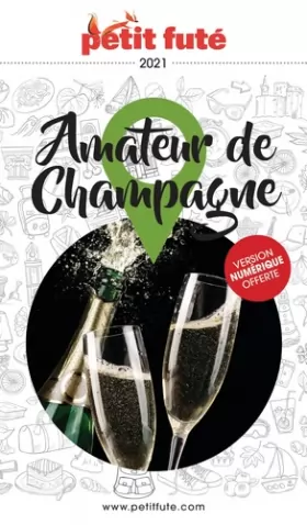 Couverture du produit · Guide Amateur de Champagne 2021 Petit Futé