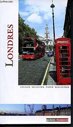 Couverture du produit · Londres - voyager, découvrir, partir, rencontrer - Guides Mondeos