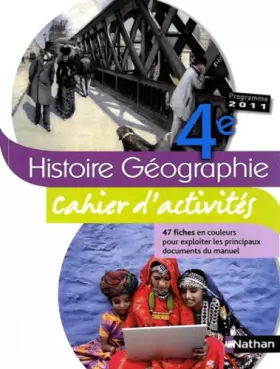 Couverture du produit · Histoire-Géographie 4e : Cahier d'activités, programme 2011