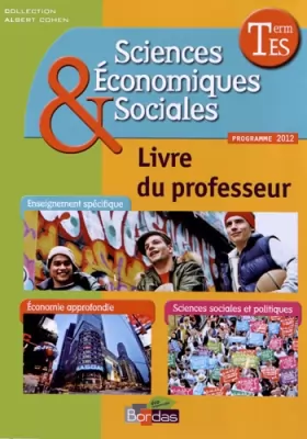 Couverture du produit · Sciences Économiques et Sociales Tle ES * Livre du professeur Spécifique et Spécialités