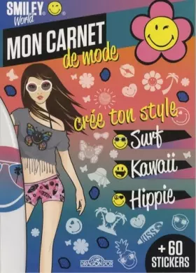 Couverture du produit · Smiley - Mon carnet de mode - Crée ton style Surf, Kawaï, Hippie