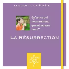 Couverture du produit · ET QUI DONC EST DIEU - MODULE 3 - ANIMATEUR - LA RESURRECTION