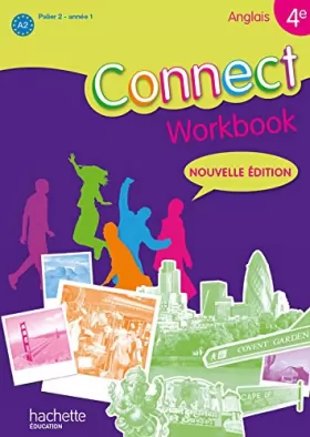 Couverture du produit · Connect 4e / Palier 2 année 1 - anglais - Workbook - Edition 2011