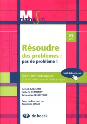 Couverture du produit · Resoudre des Problemes : Pas de Probleme Guide Méthodologique et Documents Reproductibles en Ligne -