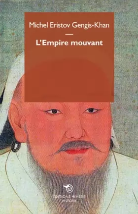 Couverture du produit · Gengis Khan, l'empire mouvant