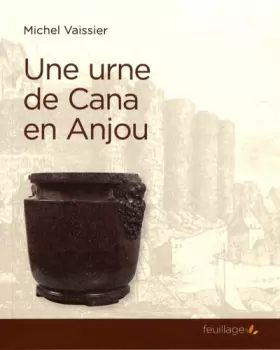 Couverture du produit · Une urne de cana en anjou