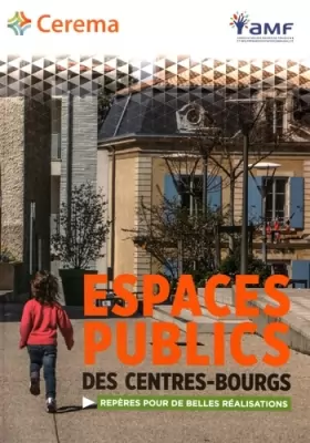 Couverture du produit · Espaces publics des centres-bourgs: Repères pour de belles réalisations