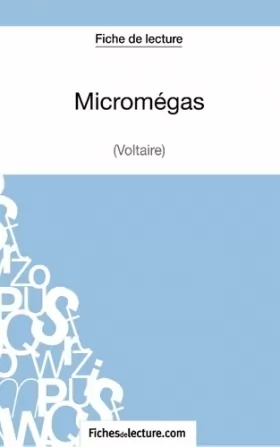 Couverture du produit · Micromégas de Voltaire (Fiche de lecture): Analyse complète de l'oeuvre