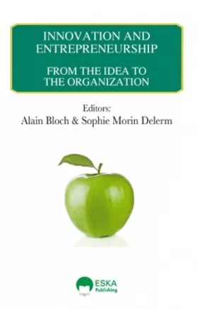 Couverture du produit · Innovation and Entrepreneurship: From the Idea to the Organization