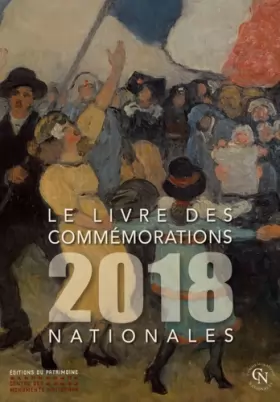 Couverture du produit · Le Livre des commémorations nationales 2018