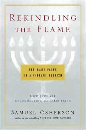 Couverture du produit · Rekindling the Flame: The Many Paths to a Vibrant Judaism