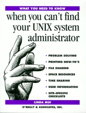 Couverture du produit · When You Can't Find Your Unix System Administrator (en anglais)