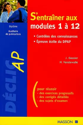 Couverture du produit · S'entraîner aux modules 1 à 12 : Contrôles des connaissances - Epreuve écrite du DPAP