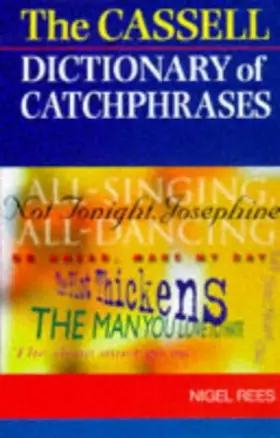 Couverture du produit · Cassell Dictionary of Catchphrases
