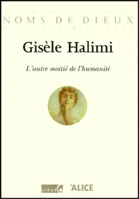 Couverture du produit · Gisèle Halimi, moitié humanité
