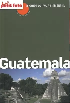 Couverture du produit · guatemala 2015 carnet petit fute