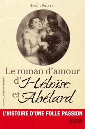 Couverture du produit · Le roman d'amour d'Héloïse et Abélard