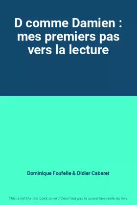 Couverture du produit · D comme Damien : mes premiers pas vers la lecture