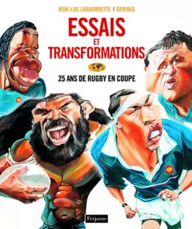 Couverture du produit · Essais et transformations: 25 ans de rugby en coupe
