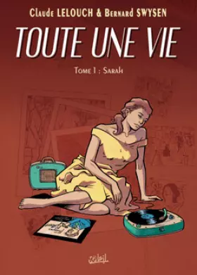 Couverture du produit · Toute une vie, tome 1 : Sarah