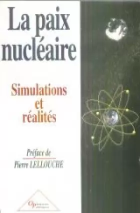 Couverture du produit · La paix nucléaire : Simulations et réalités