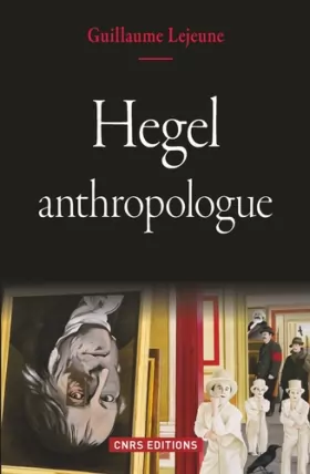 Couverture du produit · Hegel anthropologue