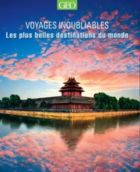 Couverture du produit · Les plus belles destinations - Voyages inoubliables Edition 2014